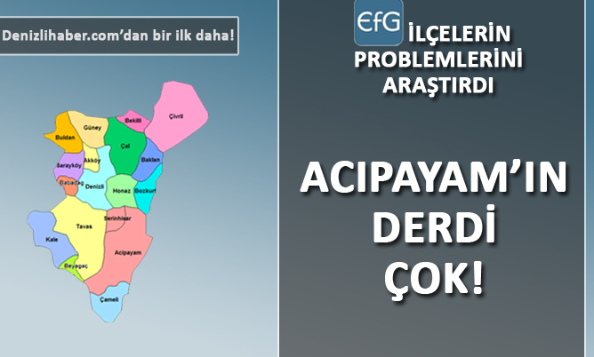 Acıpayamlı’nın derdi ulaşım, ekonomi, altyapı