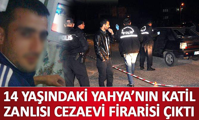 Katil zanlısı cezaevi firarisi Katil zanlısı cezaevi firarisi