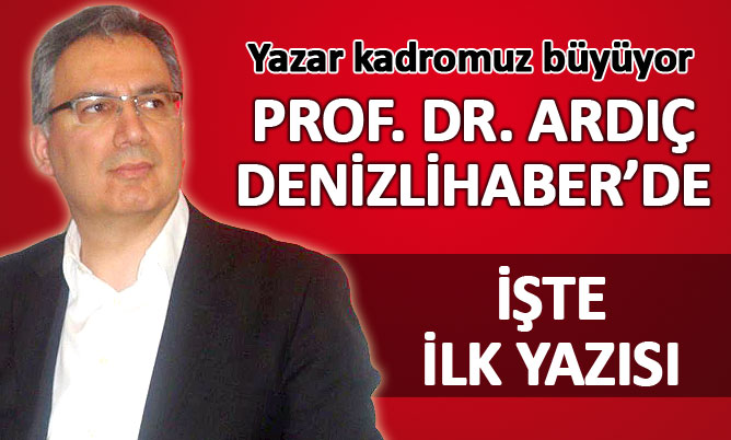 PROF. DR. ARDIÇ DENİZLİHABER’DE