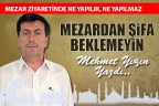 DİNİMİZDE VE ÖRFÜMÜZDE KABİR ZİYARETİ