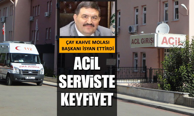 Başkanın ‘acil servis’ isyanı