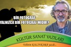 BİR FOTOĞRAF YALNIZCA BİR FOTOĞRAF MIDIR?