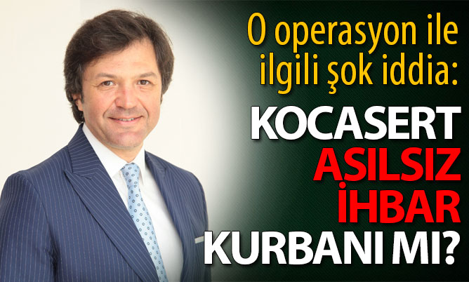 DENİB Başkanı Süleyman Kocasert asılsız ihbar kurbanı mı?