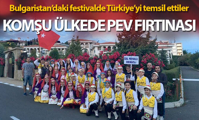 Özel PEV Okulları Halk Oyunları Ekibi, Bulgaristan’da gönülleri fethetti