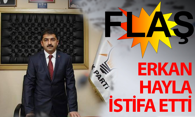 Kale Belediye Başkanı Hayla, AK Parti’den istifa etti