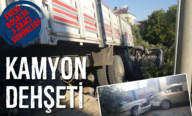 Freni boşalan kamyon ortalığı savaş alanına çevirdi