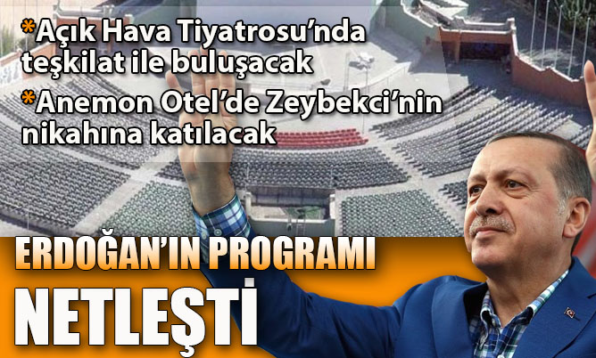 Cumhurbaşkanı Recep Tayyip Erdoğan’ın Denizli programı netleşti