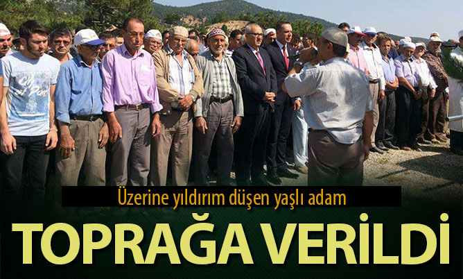 Yıldırım çarpması sonucu hayatını kaybeden Gök toprağa verildi