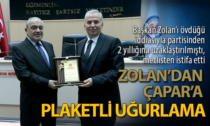 Başkan Zolan’dan Çapar’a plaketli uğurlama