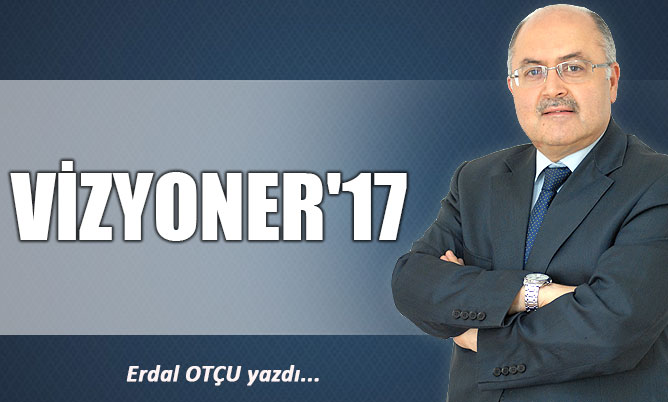 VİZYONER’17