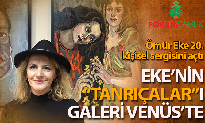 Ömür Eke 20. kişisel sergisini açtı