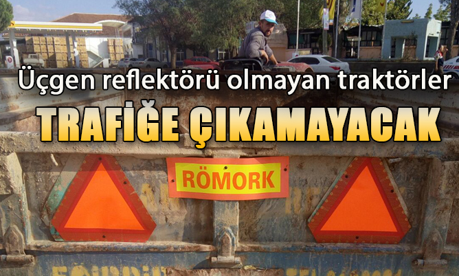 Traktör römorkları artık Azrail olmayacak