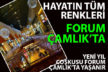 Hayatın tüm renkleri Forum Çamlık’ta