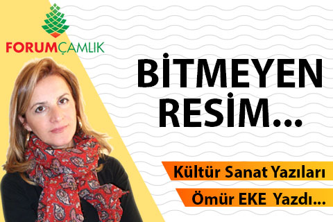 BİTMEYEN RESİM…