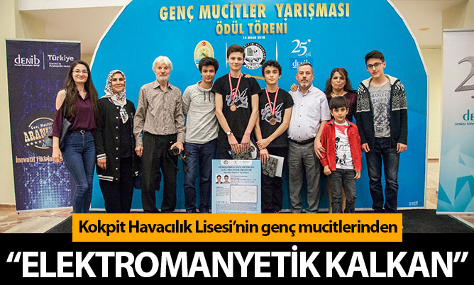 Kokpit Havacılık Lisesi’nin genç mucitlerinden “Elektromanyetik kalkan”