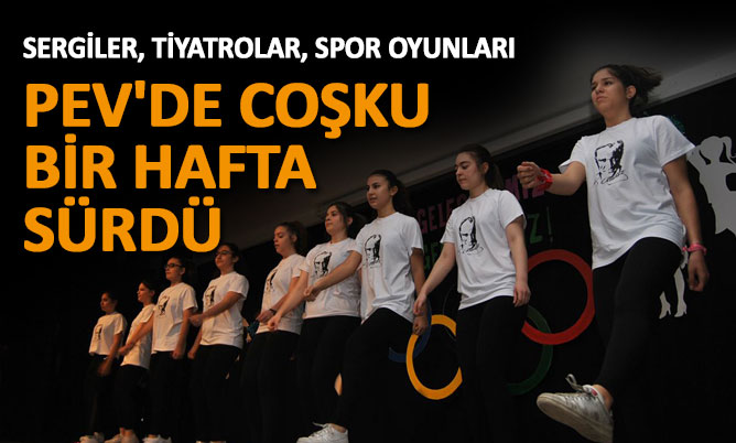 PEV’de 19 Mayıs coşkusu bir hafta sürdü