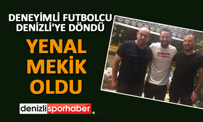 (Denizlisporhaber.com) Mekik Yenal ile anlaştı