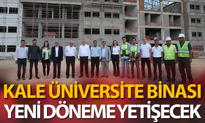 Kale üniversite binası yeni döneme hazır olacak