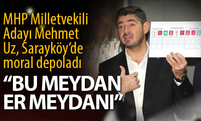 Uz, “Bu meyden er meydanı”