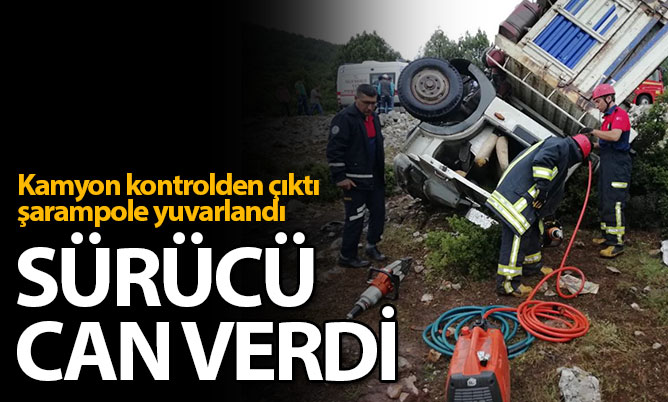 Tavas’ta kamyon takla attı, sürücü hayatını kaybetti
