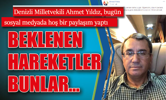 Denizli Milletvekili Ahmet Yıldız, bugün sosyal medyada hoş bir paylaşım yaptı