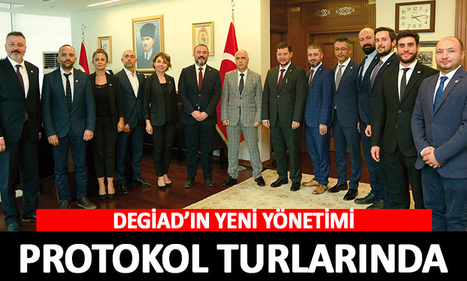 DEGİAD’ın yeni yönetimi protokol ziyaretlerine başladı