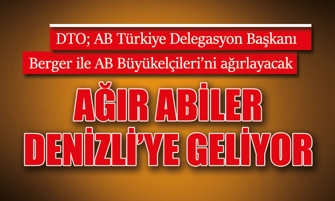 AĞIR ABİLER DENİZLİ’YE GELİYOR