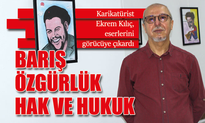 Denizlili karikatürist Ekrem Kılıç, eserlerini görücüye çıkardı