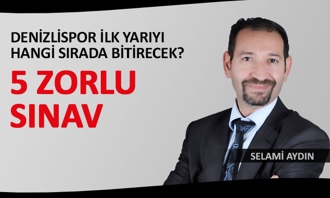 (denizlisporhaber) 5 ZORLU SINAV