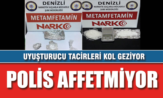 Uyuşturucu tacirleri kol geziyor, polis affetmiyor