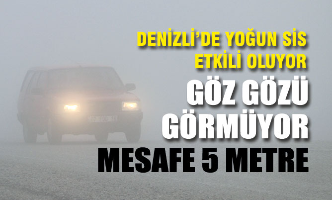 Denizli-Antalya Karayolu’nda yoğun sis trafiği aksatıyor