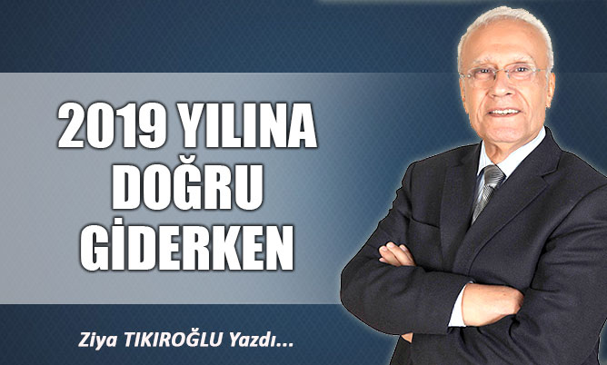 2019 YILINA DOĞRU GİDERKEN