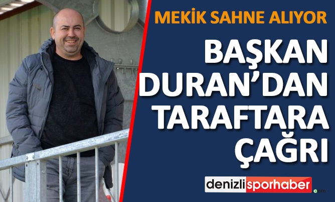 (Denizlisporhaber.com) Başkan Duran’dan taraftara davet