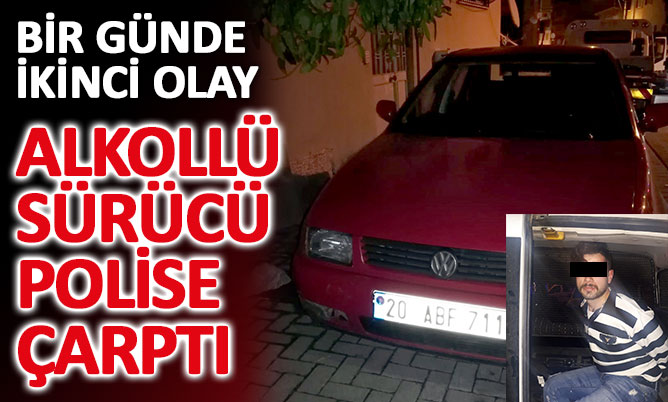 Bir günde ikinci olay. Alkollü sürücü polise çarptı