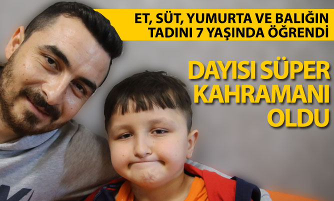Dayısı süper kahramanı oldu
