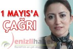 1 MAYIS’A ÇAĞRI