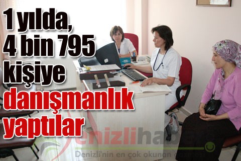 1 yılda, 4 bin 795 kişiye danışmanlık yaptılar