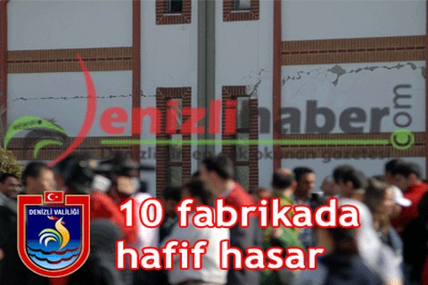 10 fabrikada hafif hasar