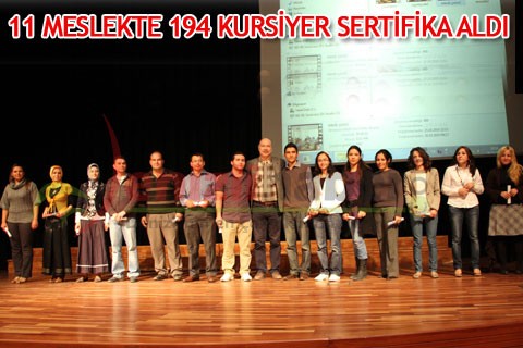 11 MESLEKTE 194 KURSİYER SERTİFİKA ALDI