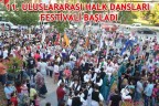 11. ULUSLARARASI HALK DANSLARI FESTİVALİ BAŞLADI