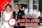 11.11.11 SAAT 11.11’DE EVLENDİLER