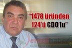 “1478 üründen 124’ü GDO’lu”