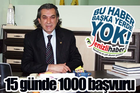 15 günde bin başvuru