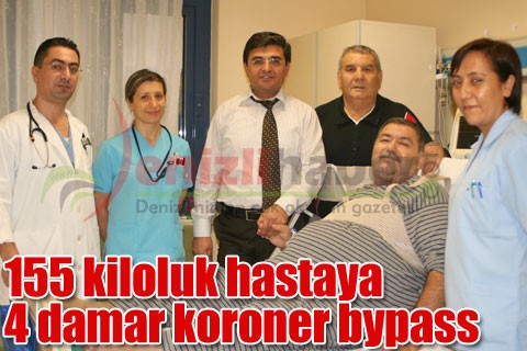 155 kiloluk hastaya 4 damar koroner bypass