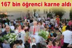 167 bin öğrenci karne aldı