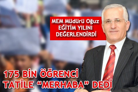 175 BİN ÖĞRENCİ TATİLE “MERHABA” DEDİ