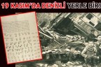 19 KASIM’DA DENİZLİ YERLE BİR!