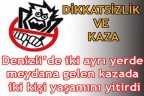 2 kaza, 2 ölü