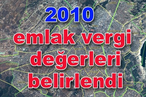 2010 emlak vergi değerleri belirlendi