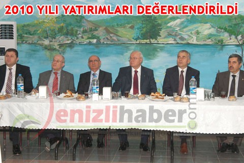 2010 YILI YATIRIMLARI DEĞERLENDİRİLDİ